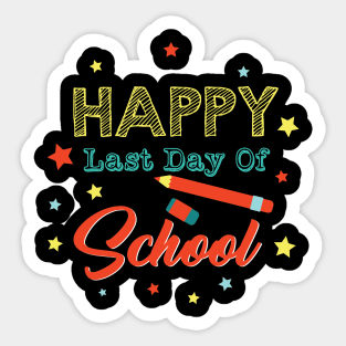 Happy Last Day Of School Teacher Appreciation Gift Sticker